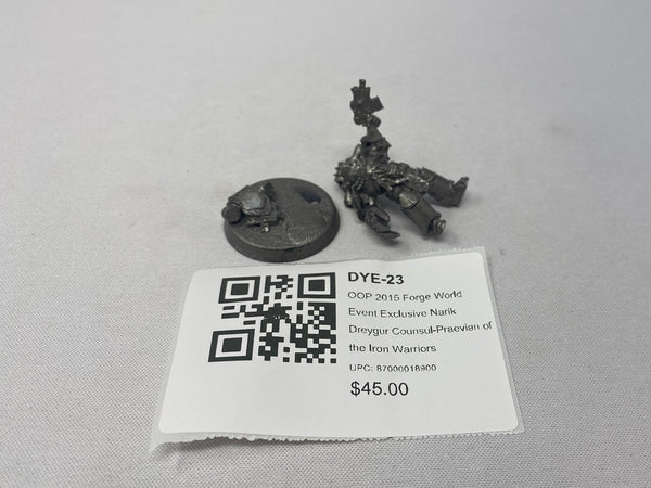 OOP 2015 Forge World Event Exclusive Narik Dreygur Counsul-Praevian of the Iron Warriors DYE-23