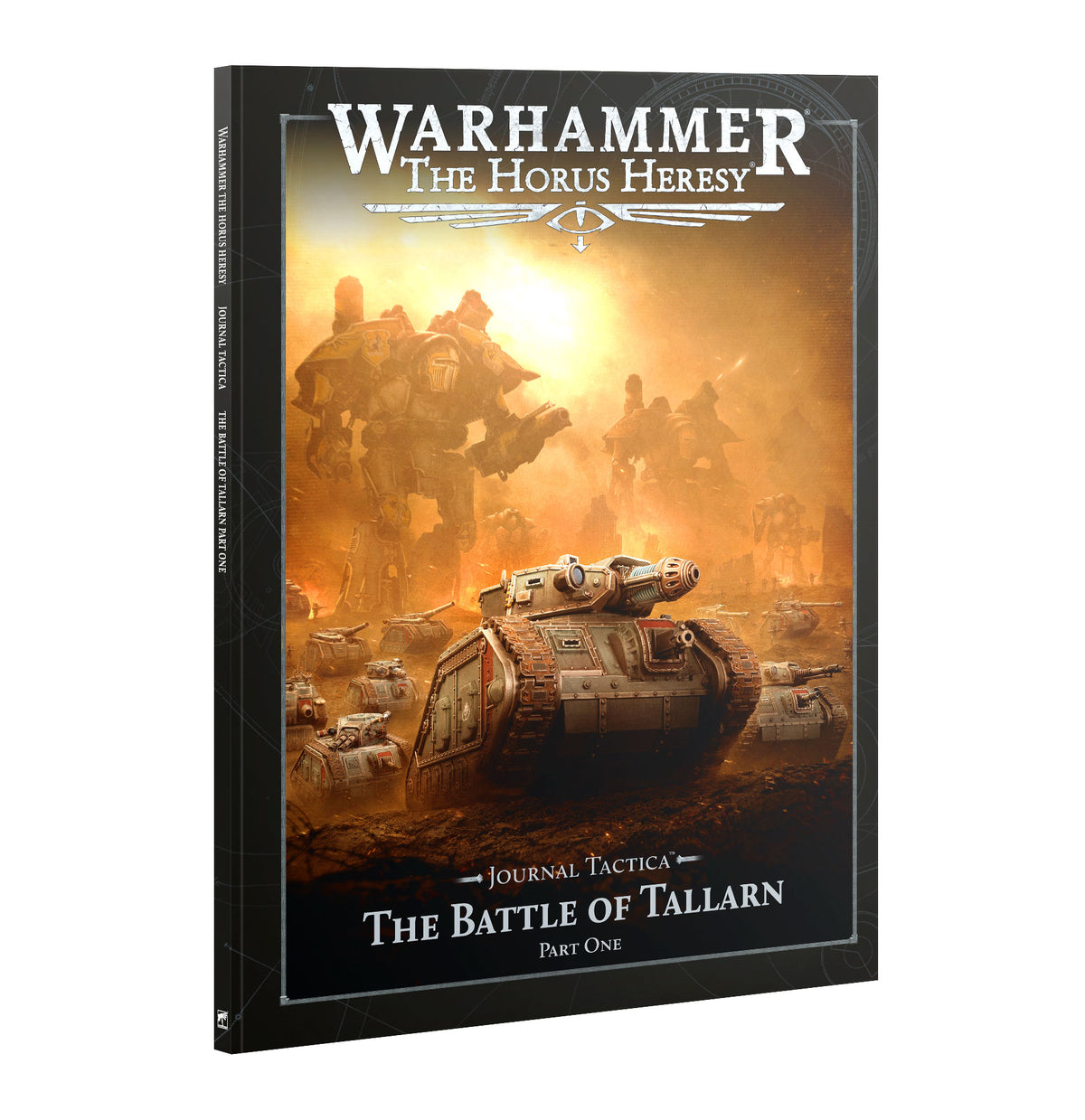 Softcover book shown at an angle revealing the spine and front cover. The cover reads "WARHAMMER THE HORUS HERESY" at the top and "JOURNAL TACTICA THE BATTLE OF TALLARN PART ONE" at the bottom, with artwork of a tank and towering war machines in a dusty orange battlefield.