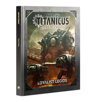 Adeptus Titanicus: Loyaist Legios