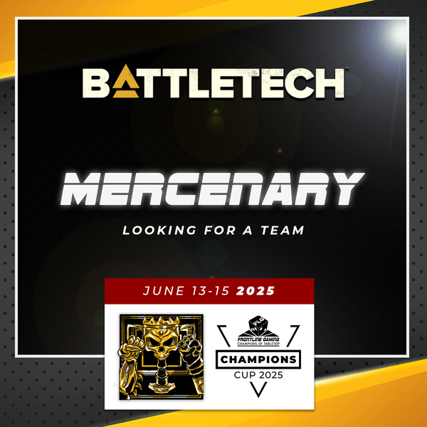 AC Champions Cup 2025 - Battletech Mercenary (Looking For A Team)