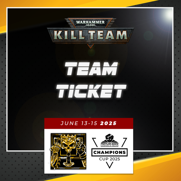 AC Champions Cup 2025 - Kill Team (Team Ticket)