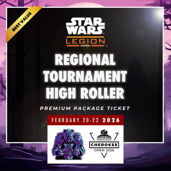 Cherokee Open 2026 - Star Wars Legion Regional Tournament VIP