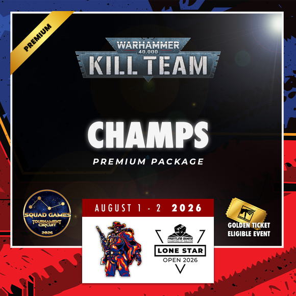 Lone Star Open 2026 - Kill Team Championships Premium Package