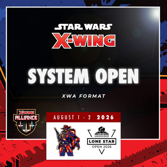 Lone Star Open 2026 - X-Wing XWA System Open