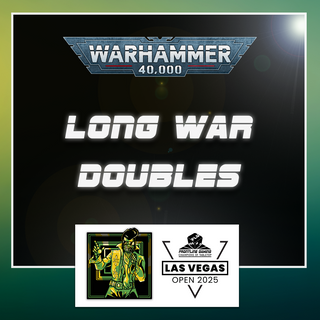 LVO 2025 - 40K The Long War Doubles