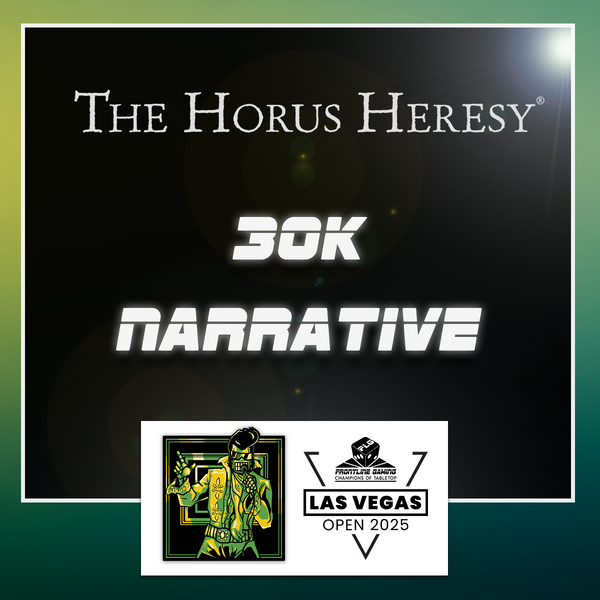LVO 2025 - 30K Horus Heresy Narrative