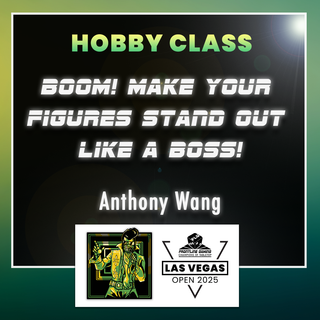 LVO 2025 - Anthony Wang BOOM! Make your Figures Stand Out like a Boss! 2 hr. Studio Class Friday 10:30AM