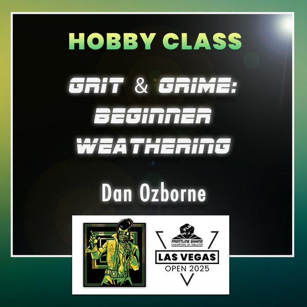 LVO 2025 - Dan Ozborne Grit and Grime: Beginner Weathering 2 hr. Studio Class Saturday 12:30PM