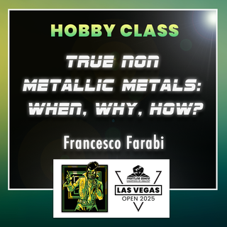 LVO 2025 - Francesco Farabi True Non Metallic Metals: When, Why, How? 4 hr. Studio Class