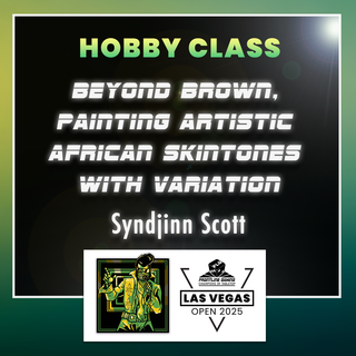 LVO 2025 - Syndjinn Scott Beyond Brown, Painting Artistic African Skintones with Variation 2 hr. Studio Class Friday 8:00PM