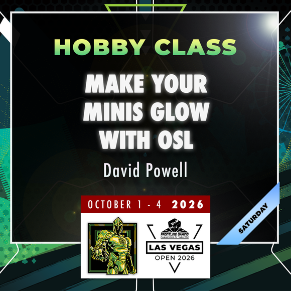 David Powell - Make Your Minis Glow with OSL - LVO 2026 Hobby Class