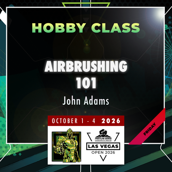 John Adams - Airbrushing 101 - LVO 2026 Hobby Class