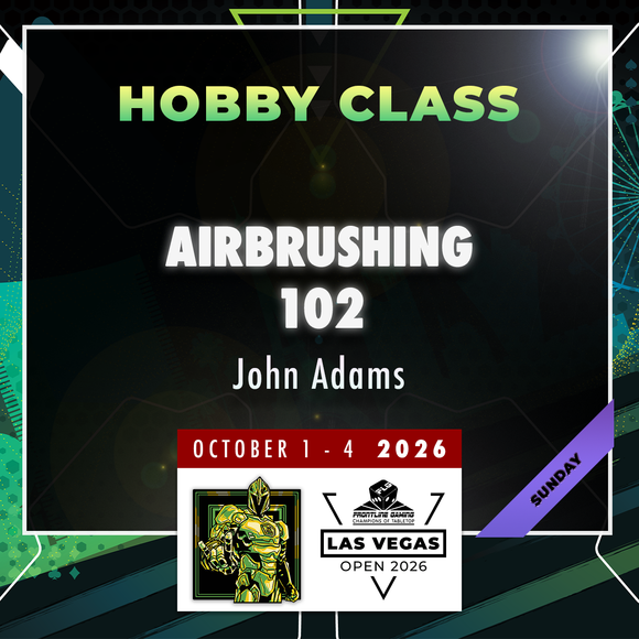 John Adams - Airbrushing 102 - LVO 2026 Hobby Class