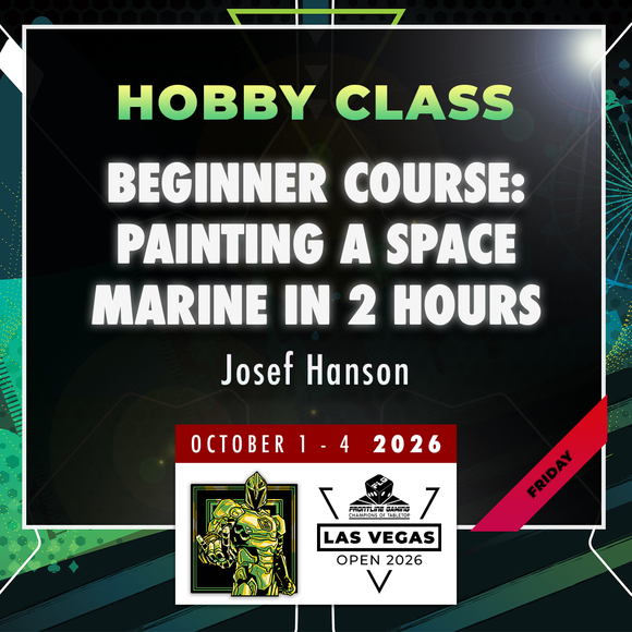 Josef Hanson - Beginner Course: Painting a Space Marine in 2 Hours - LVO 2026 Hobby Class