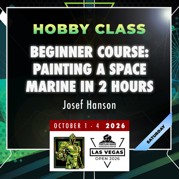 Josef Hanson - Beginner Course: Painting a Space Marine in 2 Hours - LVO 2026 Hobby Class