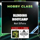 Matt DiPietro - Blending Bootcamp - LVO 2026 Hobby Class-2