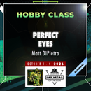 Matt DiPietro - Perfect Eyes - LVO 2026 Hobby Class-1
