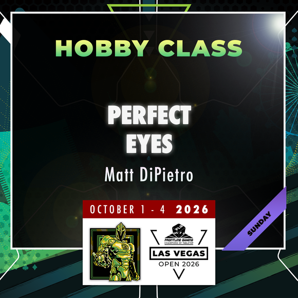 Matt DiPietro - Perfect Eyes - LVO 2026 Hobby Class