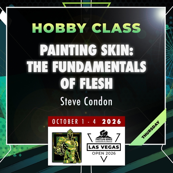 Steve Condon - Painting Skin: The Fundamentals of Flesh - LVO 2026 Hobby Class