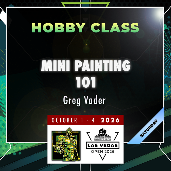 Greg Vader - Mini Painting 101 - LVO 2026 Hobby Class