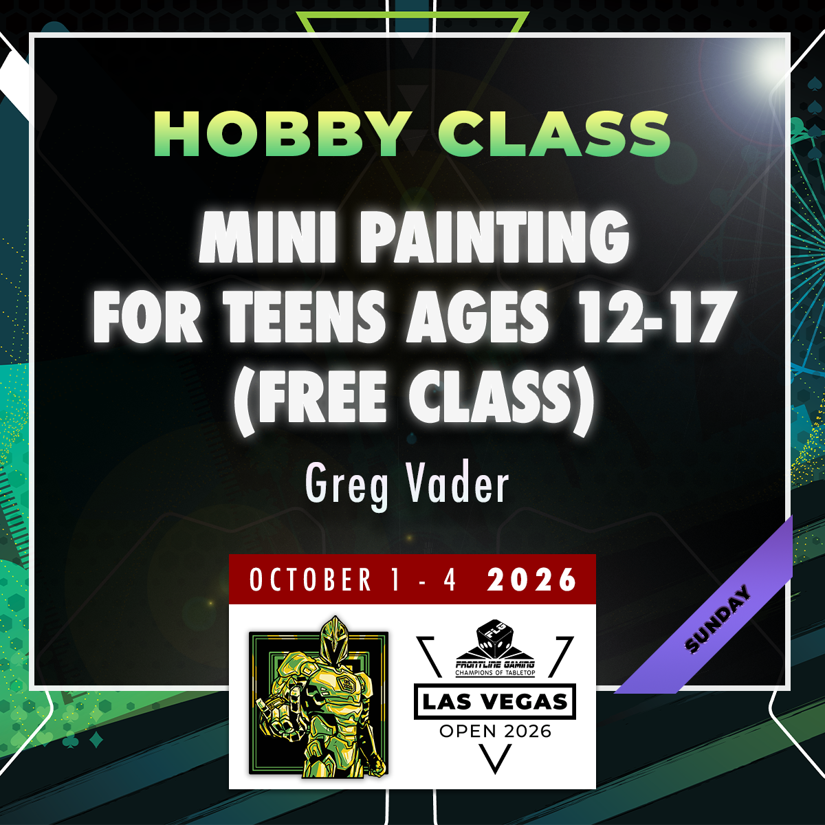 Greg Vader - Miniature Painting for Teens (Ages 12-17) - LVO 2026 Hobby Class