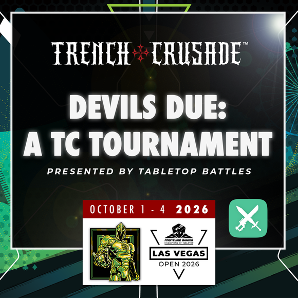 Devils Due: A Trench Crusade Tournament by Tabletop Battles - LVO 2026