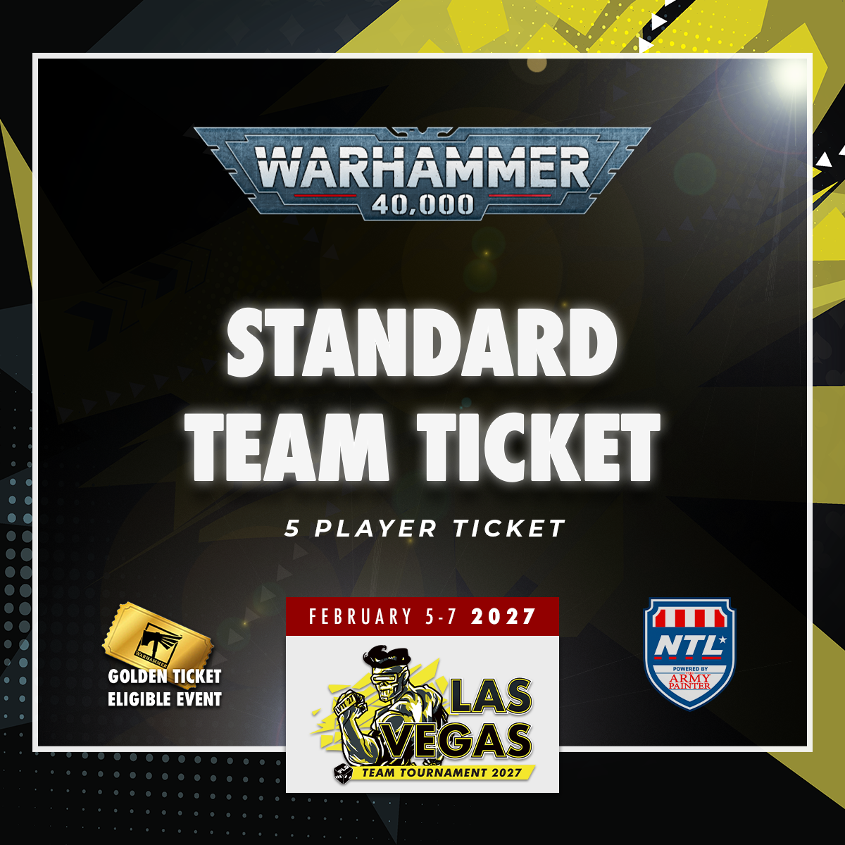 40K Standard Team Ticket - LVTT 2027