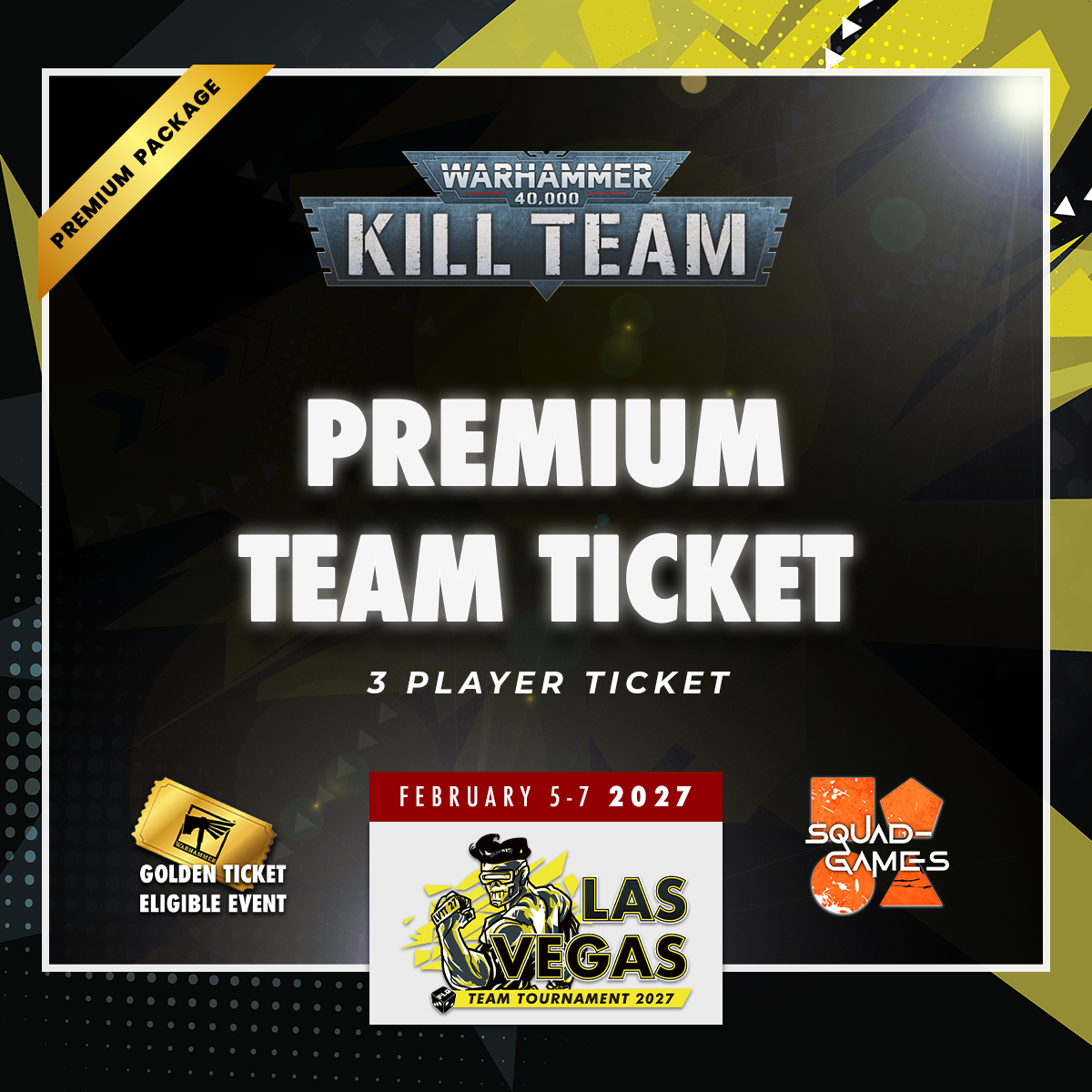 Kill Team PREMIUM Team Ticket - LVTT 2027