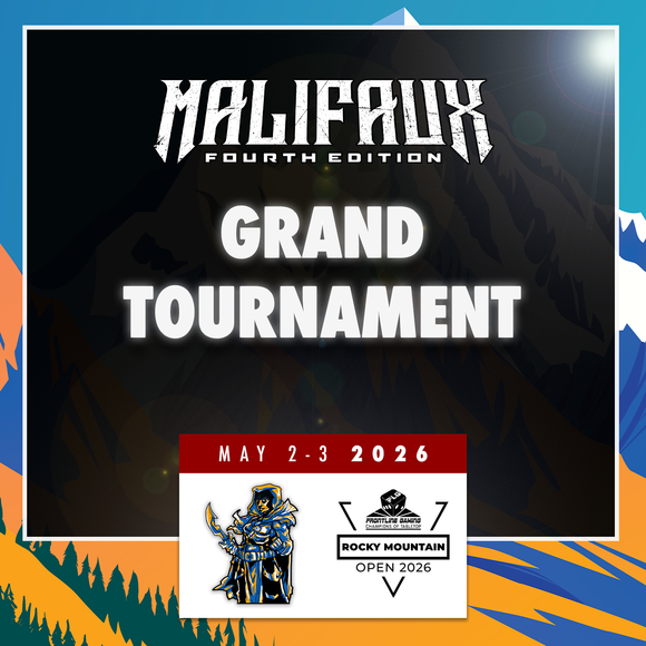 Rocky Mountain Open 2026 - Malifaux 4E GT