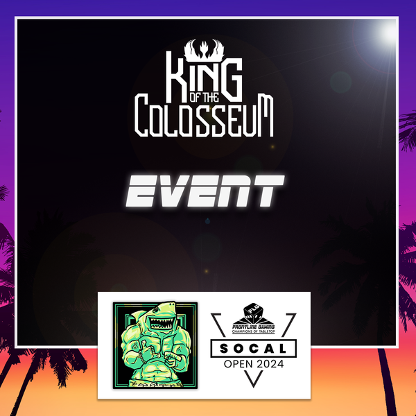 Frontline Gaming SoCal Open 2024 - King of the Colosseum