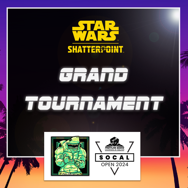 SoCal Open 2024 - Star Wars Shatterpoint Grand Tournament