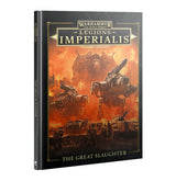 Hardcover campaign book shown at an angle, with its front cover and narrow black spine visible. The cover depicts towering armored war machines amid an orange, smoke-filled battlefield, framed in gold; text reads “WARHAMMER THE HORUS HERESY,” “LEGIONS IMPERIALIS,” and “THE GREAT SLAUGHTER.”