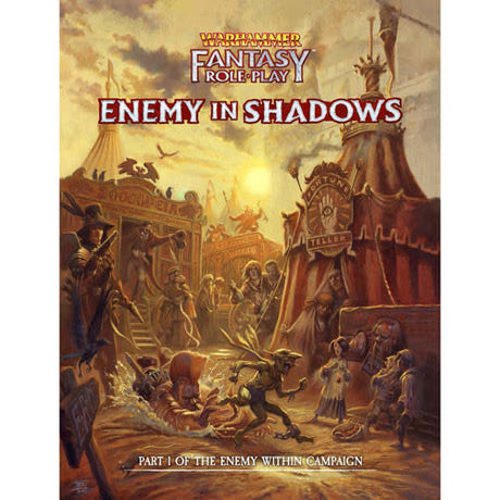 Cover of the Warhammer Fantasy role-playing campaign book, showing a crowded, torchlit fantasy street beneath tall buildings, with figures and a horse-drawn cart. The cover reads “WARHAMMER FANTASY ROLEPLAY,” “ENEMY IN SHADOWS,” and “PART 1 OF THE ENEMY WITHIN CAMPAIGN.”