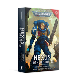 Warhammer 40,000: Nexus and Other Stories