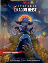 Cover of the D&D role-playing game adventure, with a blue-cloaked figure in front of two armed characters and a looming monstrous face, surrounded by heaps of treasure. The cover reads “WATERDEEP DRAGON HEIST” and “DUNGEONS & DRAGONS.”